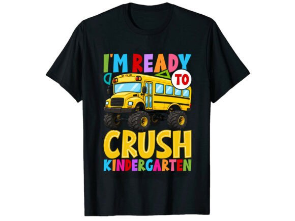 Crush Kindergarten Back to School T-Shirt